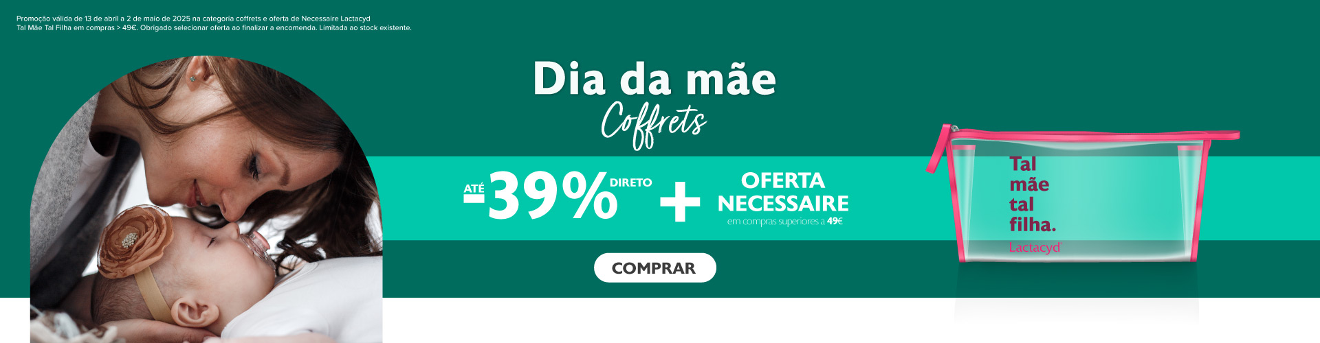 Dia da mãe // 13 de abril a 2 maio'